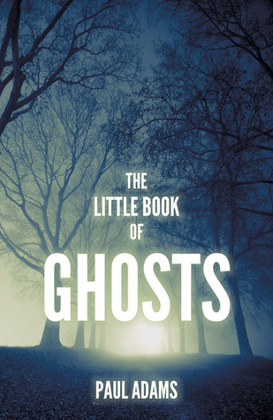 The Little Book of Ghosts (Hardcover)