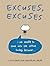 Excuses, Excuses: I am Unable to Come into the Office Today Because . . .