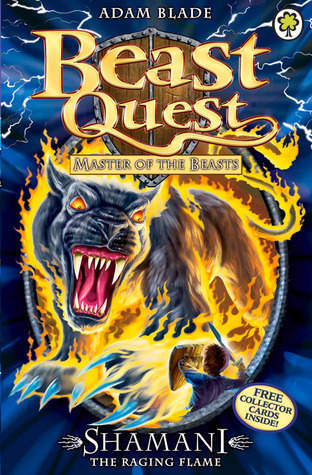 Shamani the Raging Flame (Beast Quest, #56)