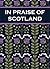 In Praise of Scotland