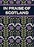 In Praise of Scotland by Paul Harper