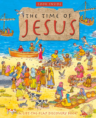 Look Inside the Time of Jesus (Look Inside: A Lift-the-Flap Discovery Book)