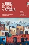 A Bird Is Not a Stone: An Anthology of Contemporary Palestinian Poetry