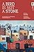 A Bird Is Not a Stone by Henry  Bell