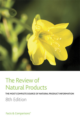 Review of Natural Products: The Most Complete Source of Natural Product Information (Facts & Comparisons)