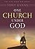 One Church Under God: His Rule Over Your Ministry (Life Under God)