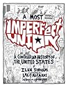 A Most Imperfect Union: A Contrarian History of the United States