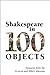 Shakespeare in 100 Objects: Treasures from the Victoria and Albert Museum