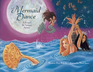 Mermaid Dance: A Story of the Summer Solstice (Hardcover)