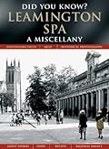 Leamington Spa: A Miscellany