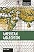 American Anarchism (Studies in Critical Social Sciences)