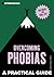 Introducing Overcoming Phobias: A Practical Guide (Practical Guide Series)