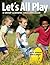 Let's All Play: A Group-Lea...