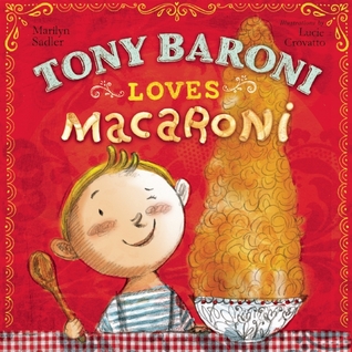 Tony Baroni Loves Macaroni (Hardcover)