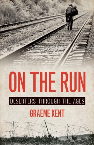 On the Run: Deserters through the Ages