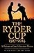 The Ryder Cup: A History 19...