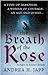 The Breath of the Rose (Agn...