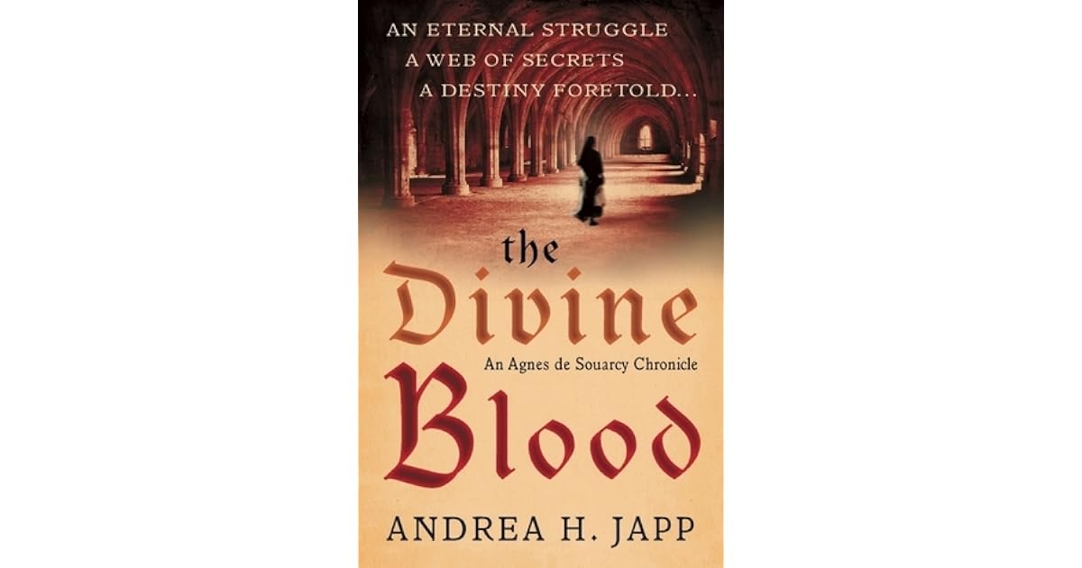 The Divine Blood by Andrea H. Japp