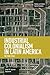 Industrial Colonialism in Latin America: The Third Stage (Studies in Critical Social Sciences)