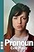 Pronoun by Evan Placey