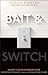 Bait & Switch: Saving Your ...