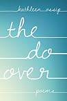 The Do-Over by Kathleen Ossip