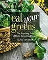 Eat Your Greens: ...