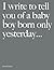 I Write To Tell You Of A Baby Boy Born Only Yesterday . . . .