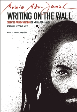 Writing on the Wall: Selected Prison Writings of Mumia Abu-Jamal (City Lights Open Media)