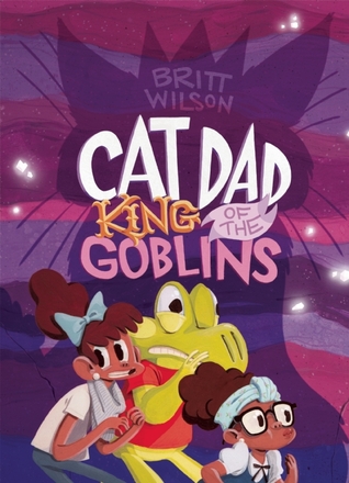 Cat Dad, King of the Goblins (Elsewhere)