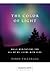 The Color of Light: Daily Meditations for All of Us Living with AIDS
