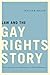 Law and the Gay Rights Stor...