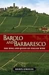 Barolo and Barbaresco: The King and Queen of Italian Wine
