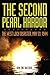 The Second Pearl Harbor: Th...