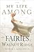 My Life Among the Fairies O...