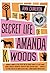 The Secret Life of Amanda K. Woods by Ann Cameron