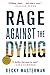 Rage Against the Dying (Brigid Quinn, #1)