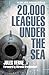 20,000 Leagues Under the Sea by Jules Verne