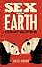 Sex on Earth by Jules Howard Sex on Earth by Jules Howard
