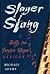 Slayer Slang: A Buffy the Vampire Slayer Lexicon