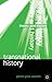 Transnational History (Theory and History, 18)