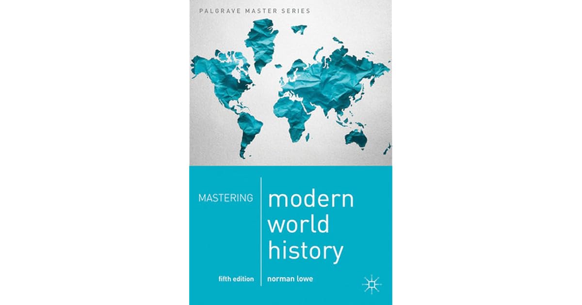 Mastering Modern World History by Norman Lowe
