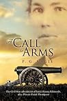A Call to Arms: The Civil War Adventures of Sarah Emma Edmonds, alias Private Frank Thompson