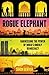 Rogue Elephant: Harnessing ...