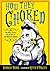How They Choked: Failures, Flops, and Flaws of the Awfully Famous