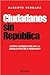 Ciudadanos sin república by Alberto Vergara