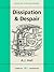 Dissipation and Despair