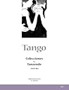 Tango: Colecciones für Tanzende (German Edition) Tango: Colecciones für Tanzende (German Edition)