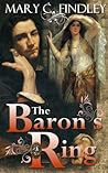 The Baron's Ring by Mary C. Findley