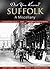 Suffolk: A Miscellany (Did You Know?)